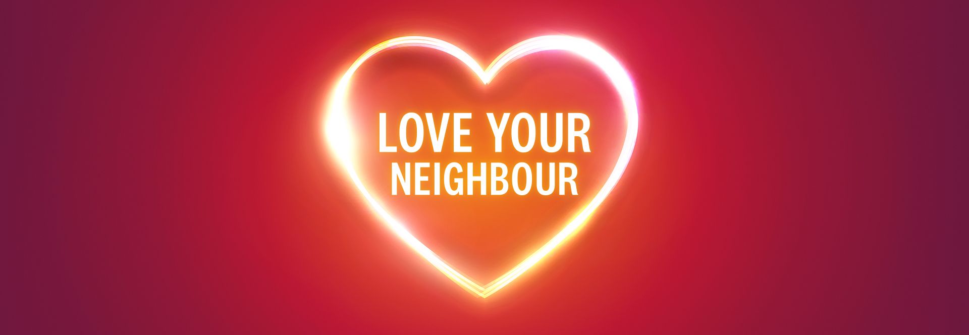 Love your neighbour
